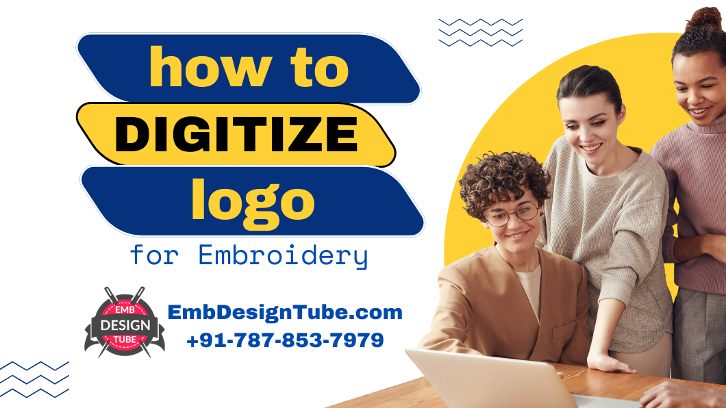 How To Digitize A Logo For Embroidery - EmbDesignTube.com